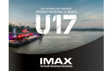 Eintrittsticket für die IMAX-Doku "U17 - Die 500 Tonnen Reise"